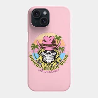 Howdy Cowgirl Skull Beach Club Phone Case