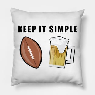Keep It Simple - American Football and Beer Pillow