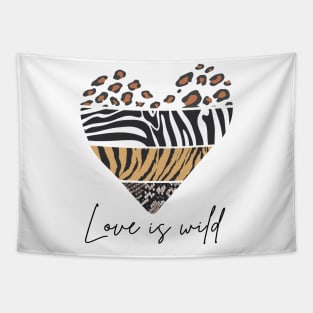 Love is wild animal print heart leopard tiger snake zebra valentines day lgbt gift Tapestry