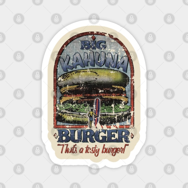 Big Kahuna Burger Magnet by JCD666