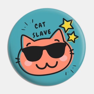 cat slave Pin