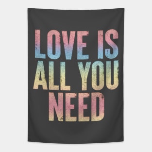 Love Is All You Need / Positive Vibes Typography Design Tapestry