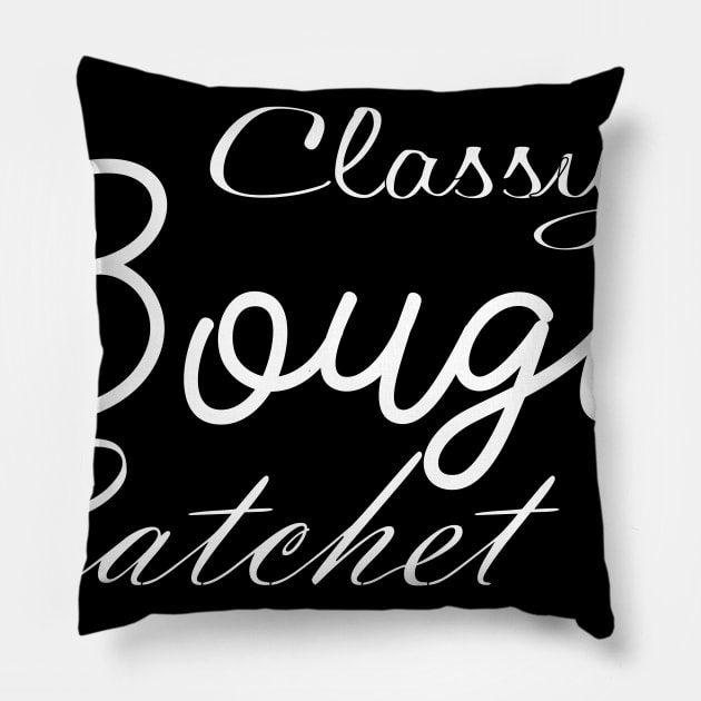 classy bougie ratchet Pillow by Mosklis