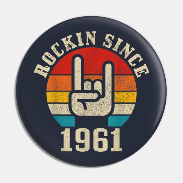 Rockin Since 1961 Pin by Distefano