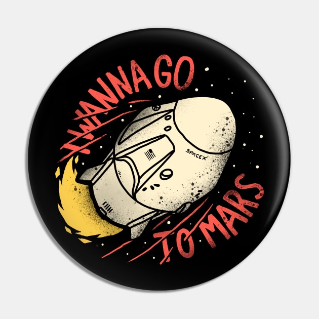 i wanna go to mars Pin by sober artwerk