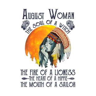 August Woman The Soul Of A Witch Girl Native American Birthday T-Shirt