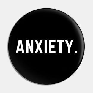 Anxiety Pin