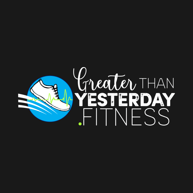 GreaterThanYesterday.Fitness by Smrllz