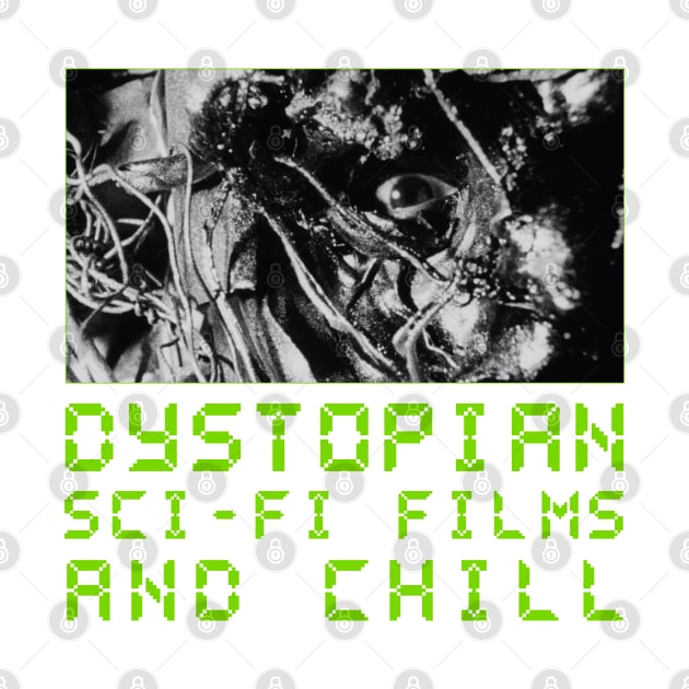 Dystopian Sci-fi Films and Chill by lilmousepunk