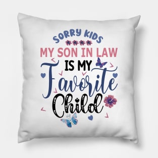 My Son In Law Is My Favorite Child Mothers Day Gift Pillow