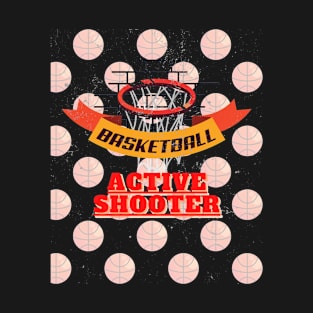 Active Shooter Basketball T-Shirt