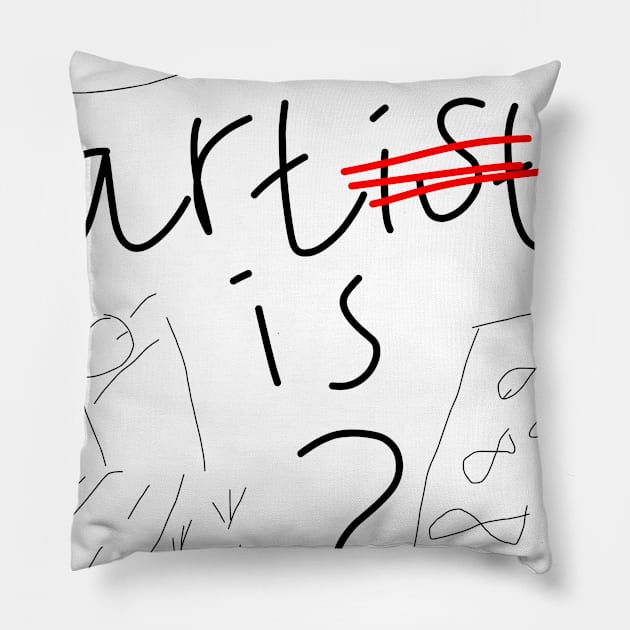 What is art? Pillow by Artificial galery