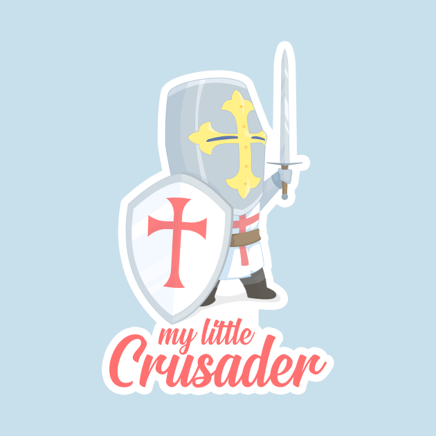 My Little Crusader by holyland