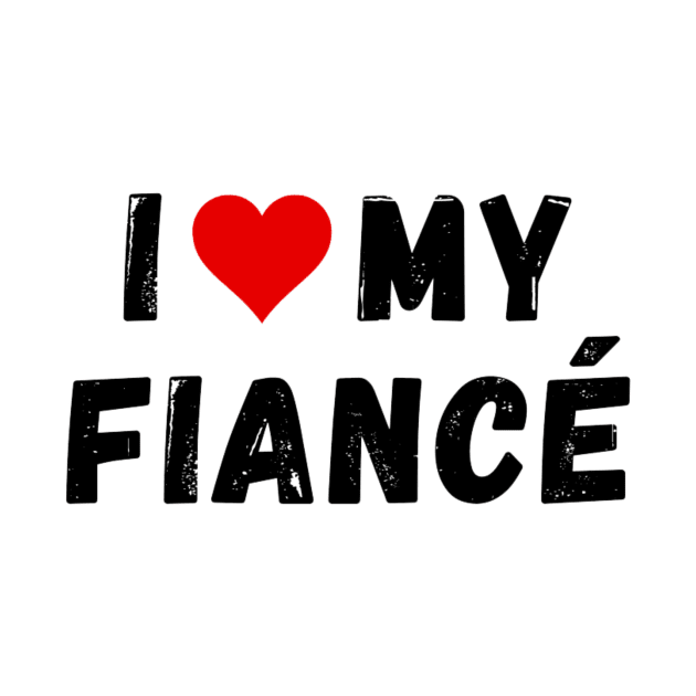 I love my fiancé - I heart my fiancé by Perryfranken