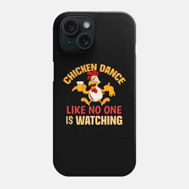 Chicken Dance Like No One Is Watching Phone Case by TheDesignDepot