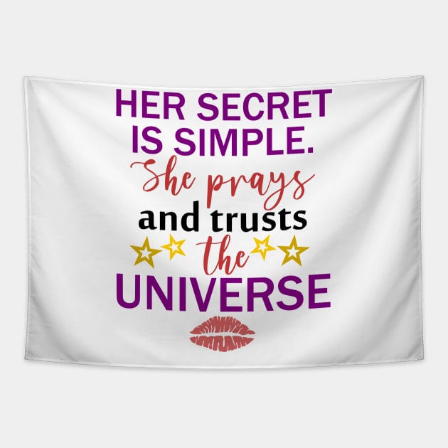 Her Secret Is Simple. She Prays And Trusts The Universe, BOSS LADY, Boss Babe, Black Girl Magic , Business Woman, Women Empowerment, Girl Power, Motivational, T-Shirt Tapestry by Ice Baby Design