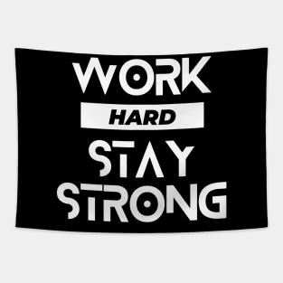 Work hard stay strong typography design Tapestry