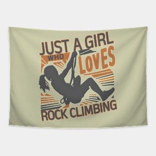 Just a Girl who Loves Rock Climbing Tapestry