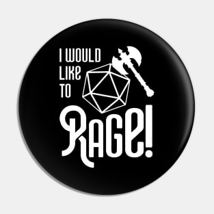 I Would Like to Rage Barbarian Pin