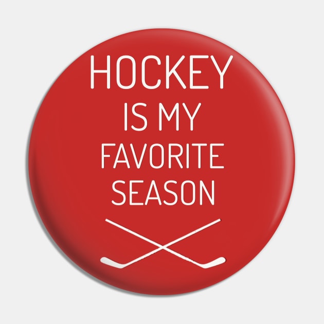 Hockey Is My Fave - White Pin by SKaiser222