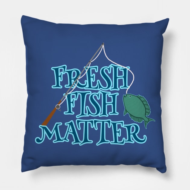 FRESH FISH MATTER Pillow by DRAWGENIUS