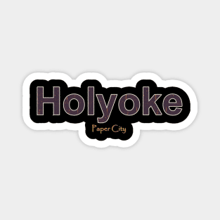 Holyoke Grunge Text Magnet