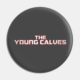 THE OFFICIAL YOUNG CALVES RED LOGO Pin