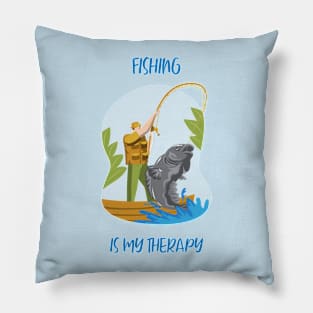 Fishing Is My Therapy Angler Fishing Pillow