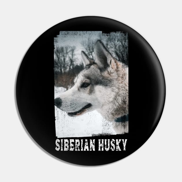 Siberian Husky : A Perfect Gift idea For your best friend Husky Owner, dogs T-shirt Pin by For_Us