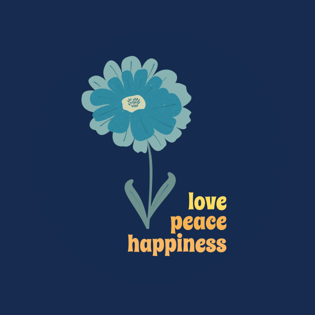 Love Peace Happiness Flower by MountainFlower