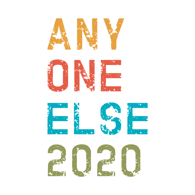 Anyohne Else 2020 gifts, shirts, mugs, t-shirt, flask stickers, vintage beach colors by gillys