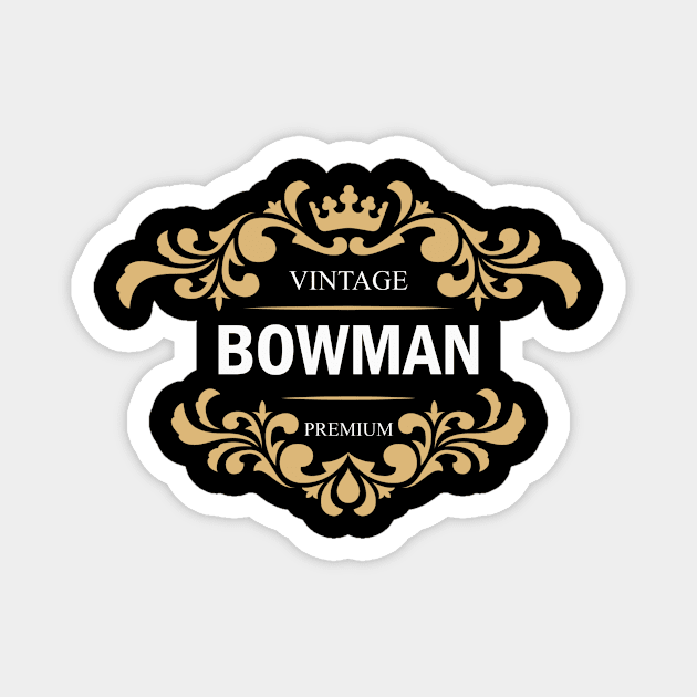 Bowman Name Magnet by Polahcrea