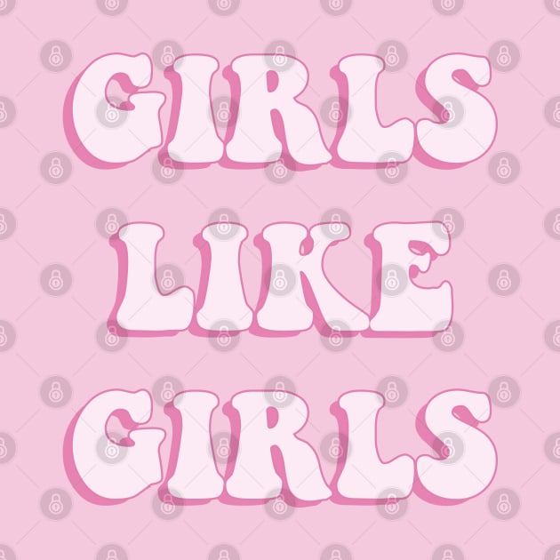 Girls like girls (pink) by kassiopeiia