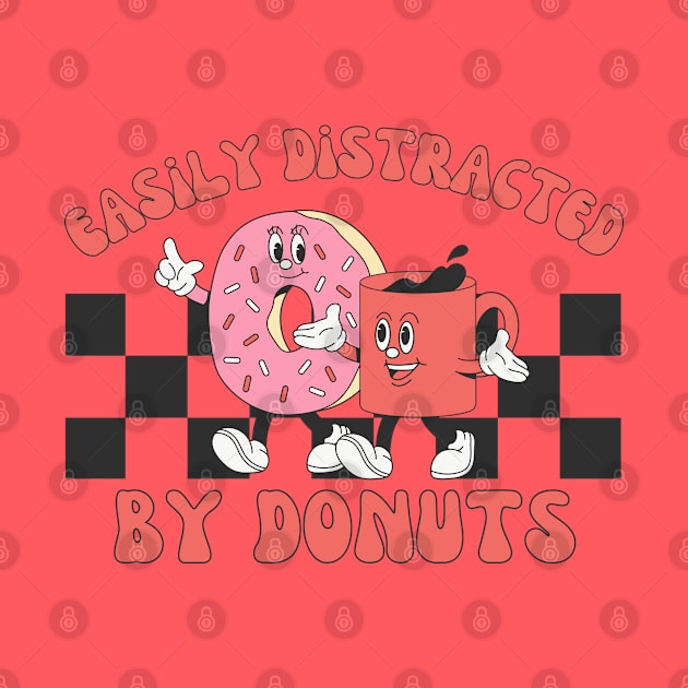 Easily Distracted By Donuts | Funny Donut Lover by WaBastian