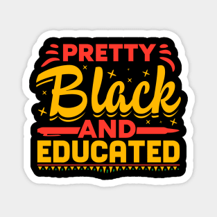 Pretty Black and Educated Magnet