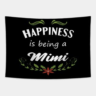 Happiness Is Being A Mimi Tapestry