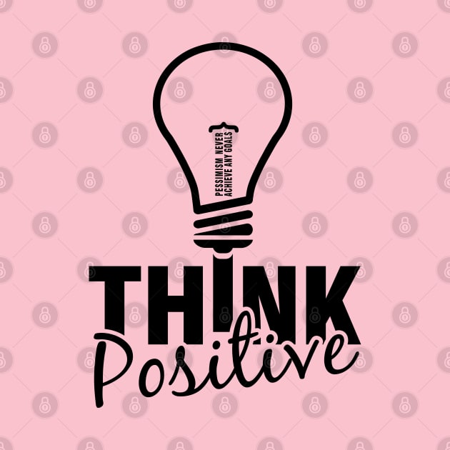 Think Positive by VeeleVieno