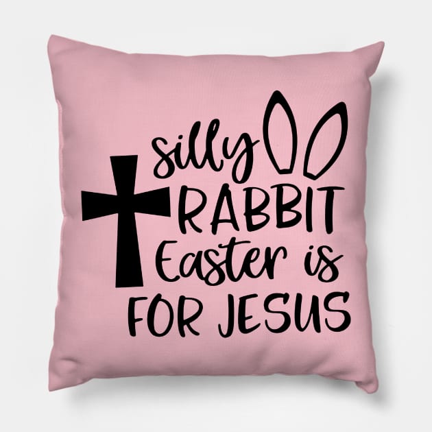 Silly Rabbit Easter is for Jesus Pillow by nicolasleonard