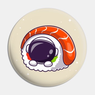 Cute Astronaut With Sushi Salmon Cartoon Pin