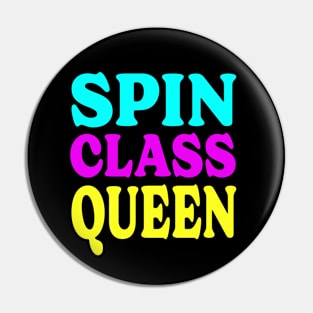 Spin Class Queen  - Gift for Spin Class Student or Instructor Pin