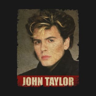 John Taylor - RETRO STYLE T-Shirt