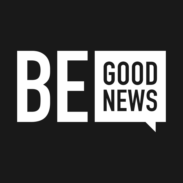 Be Good News by New City ABQ