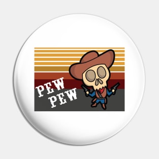 Pew Pew Skull Cowboy Pin