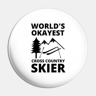 World's Okayest Cross Country Skier - Skier Lover Cross Country Skiing Pin