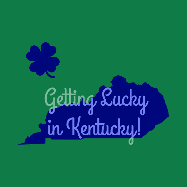 Lucky in Kentucky by tanyafaye76