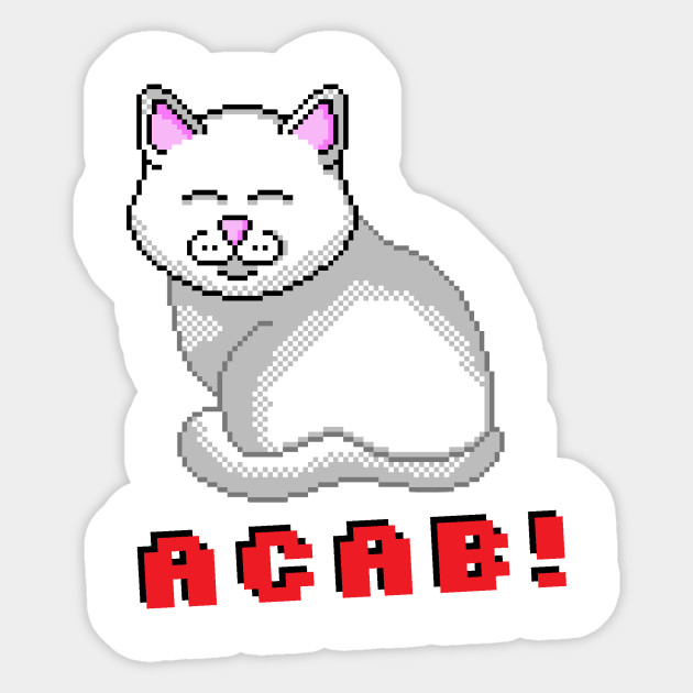 All Cats Are Beautiful Acab Sticker Teepublic
