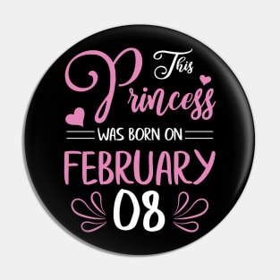 Happy Birthday To Me Nana Mama Aunt Sister Daughter Wife Niece This Princess Was Born On February 08 Pin