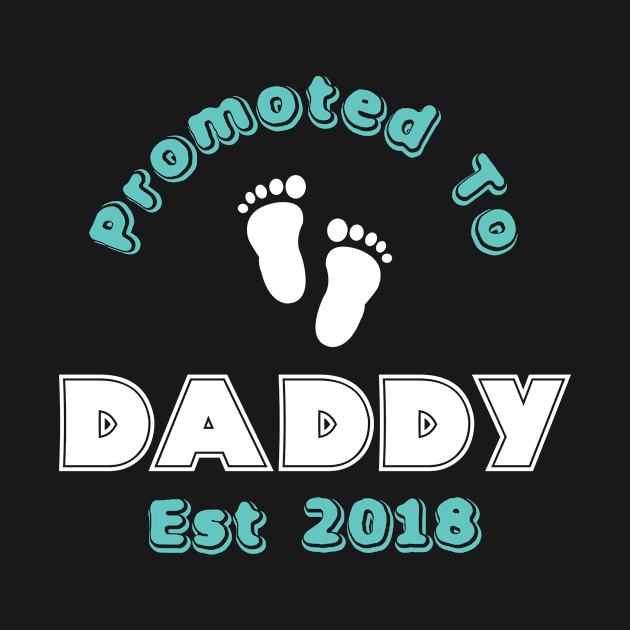 Promoted to Daddy est 2018 by jmgoutdoors