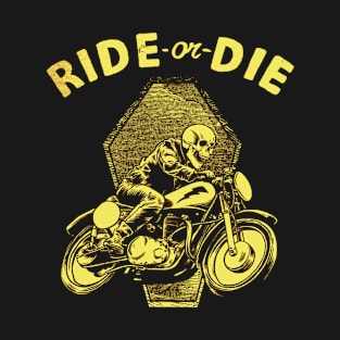 Ride or Die - Vintage Cafe Racer Motorcycles T-Shirt