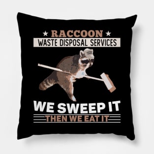 Raccoon Waste Disposal Services Pillow